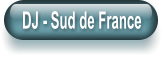 DJ - Sud de France